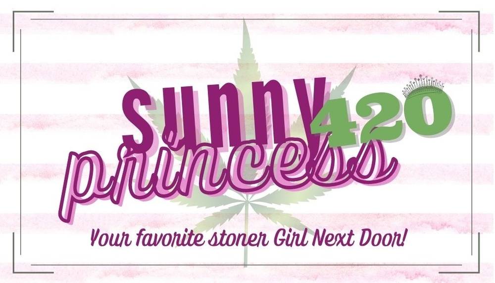 Sunny420Princess - Free Page