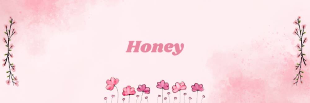 Honey