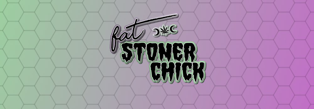 FatStonerChick